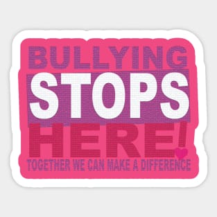 Bullying Stops Here Sticker